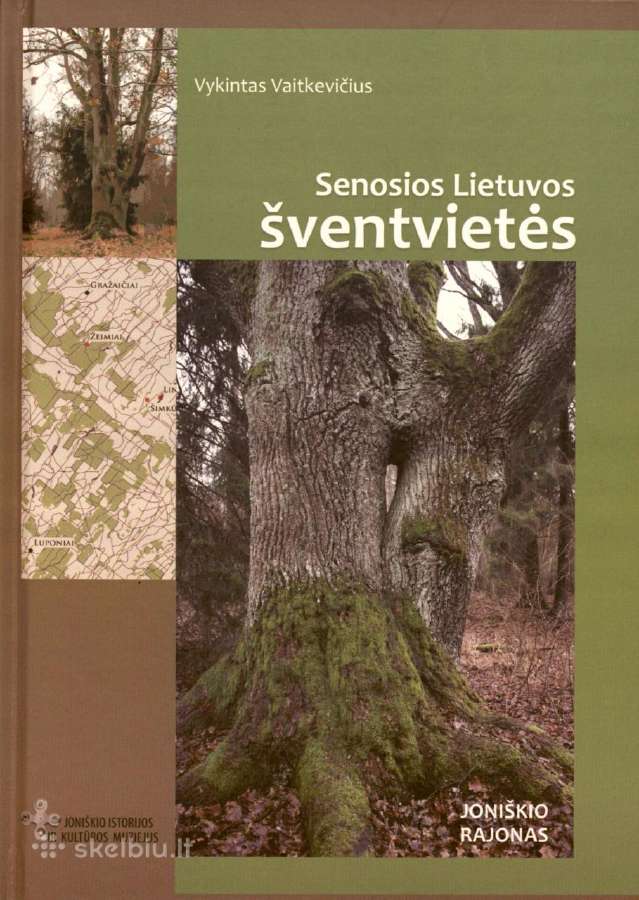 Senosios Lietuvos šventvietės. Joniškio rajonas