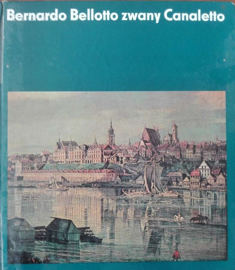 Bernardo Bellotto Zwany Canaletto Kozakiewiczowie