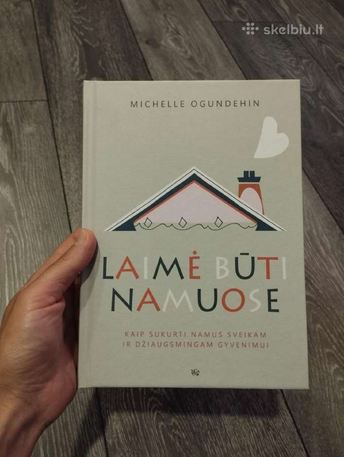 Laimė būti namuose