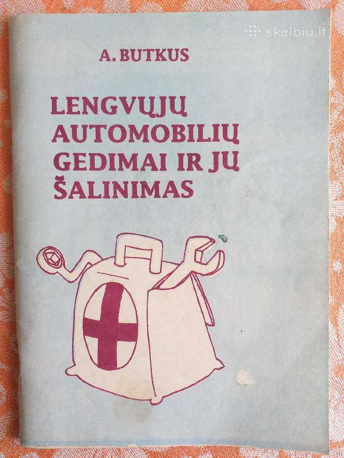 Lengvųjų automobilių gedimai ir jų šalinimas