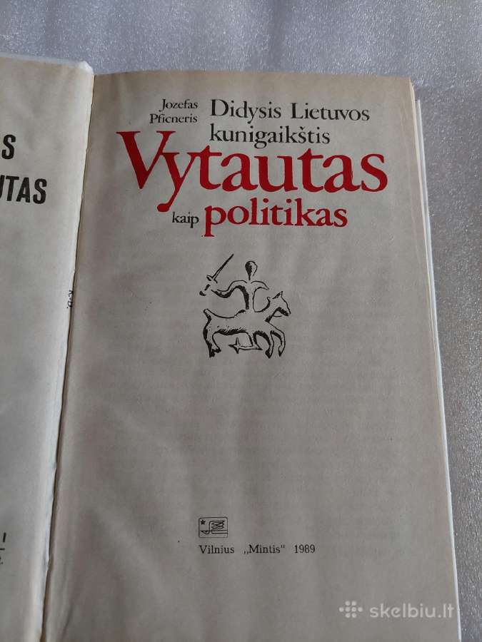 Didysis Lietuvos kunigaikštis Vytautas kaip politi - nuotraukos Nr. 2
