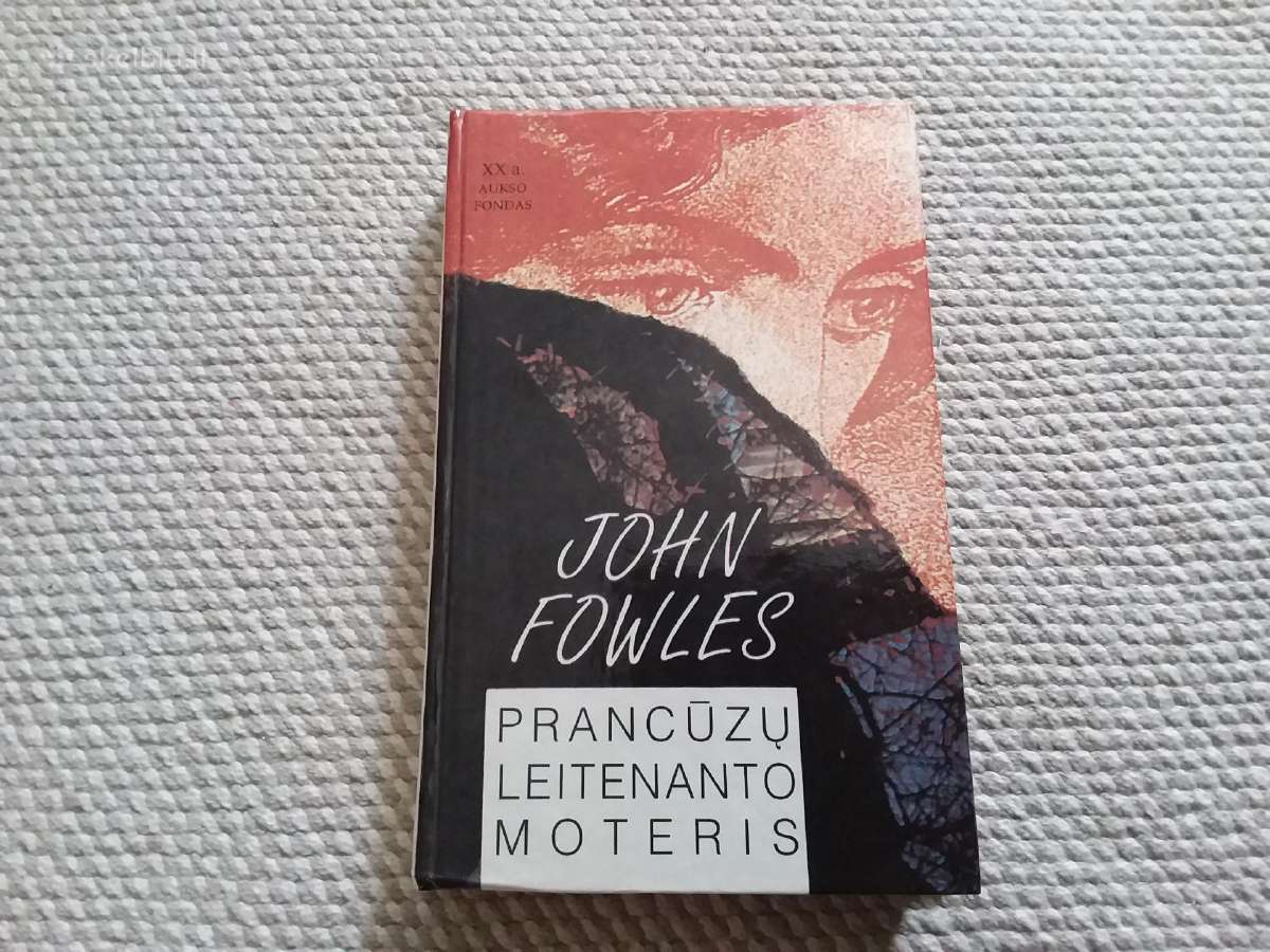 John Fowles Prancūzų Leitenanto Moteris