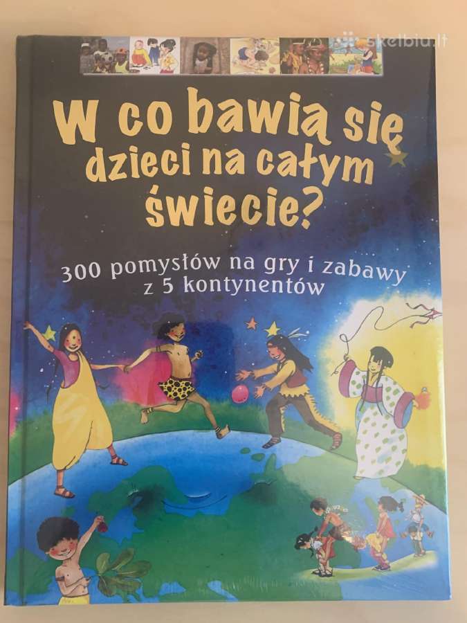 Knyga “ W co bawią się dzieci na całym świecie