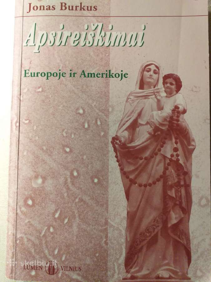 Jonas Burkus. Apsireiškimai Europoje ir Amerikoje