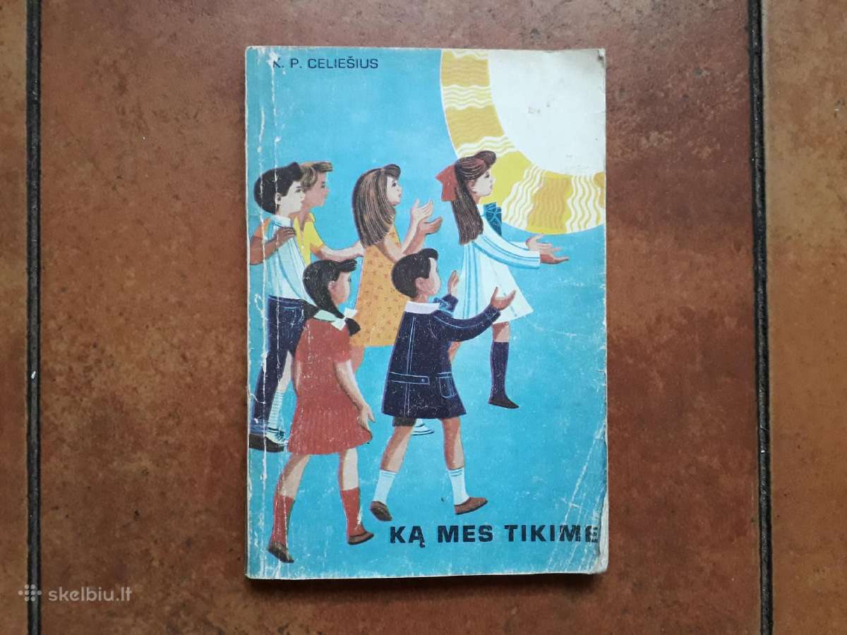 K. P. Celiešius "Ką mes tikime" JAV 1972 metai