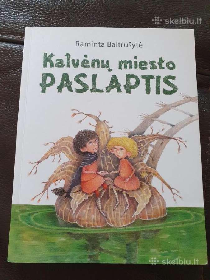 Raminta Baltrušytė. Kalvėnų Miesto Paslaptis