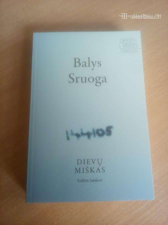 B. Sruoga. Dievų miškas