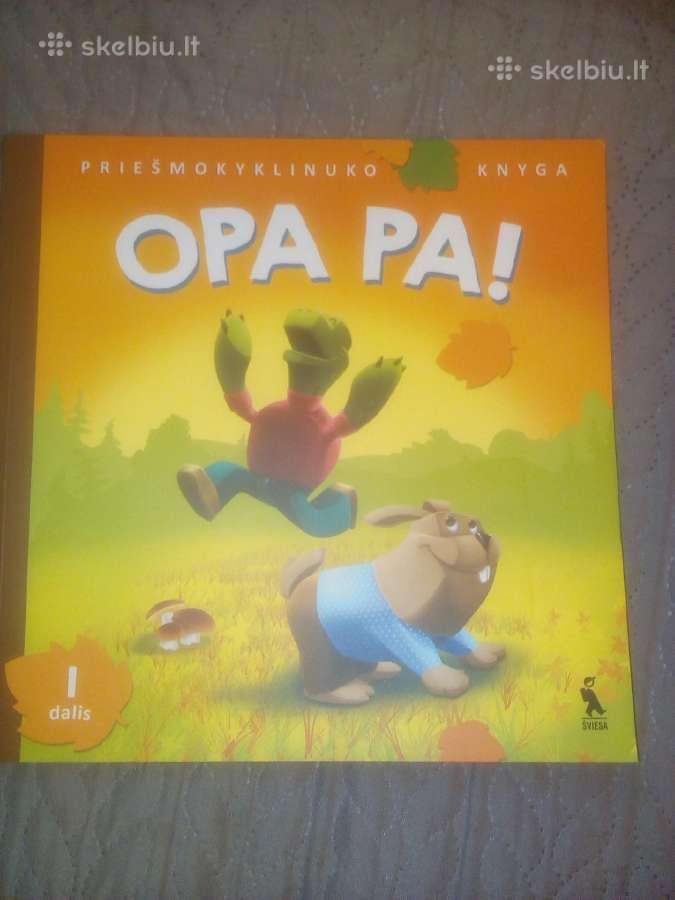 Opa Pa! Priešmokyklinuko knyga. 1 dalis