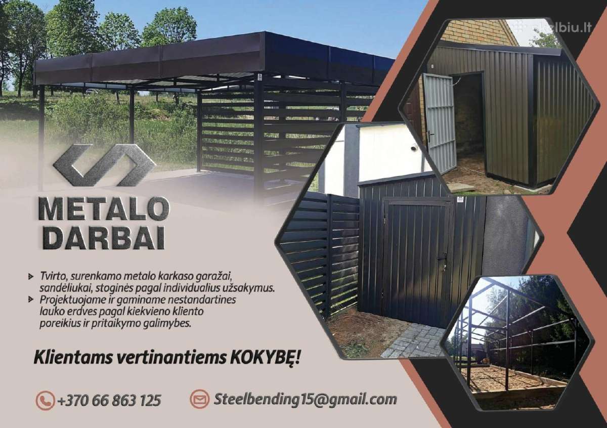 Skardiniai garažai, Sandėliukai, Stoginės.
