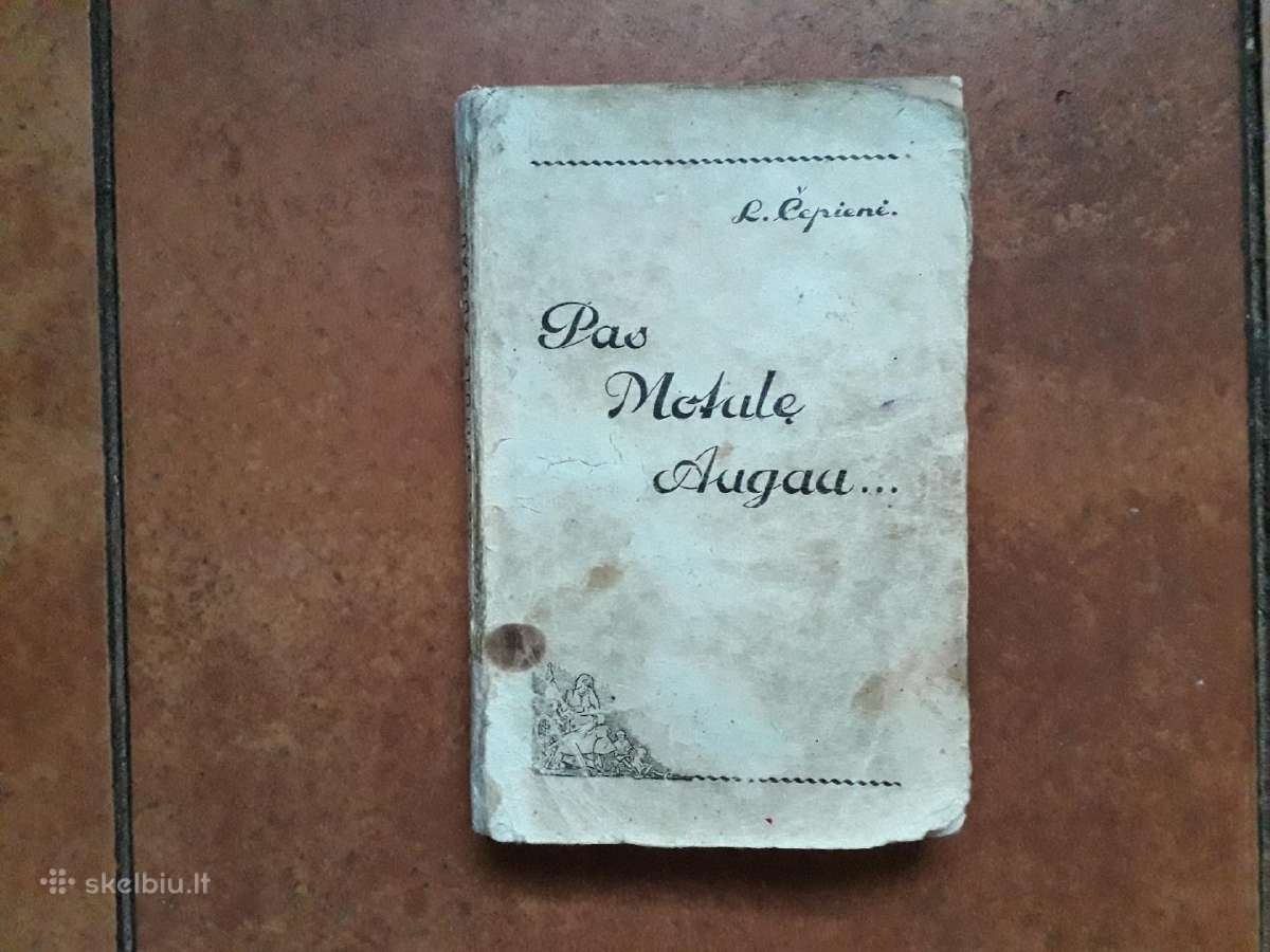 L. Čepienė "Pas motulę augau" 1939 metai