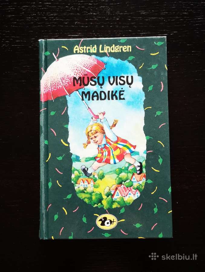 Mūsų visų Madikė (1997) Astrid Lindgren