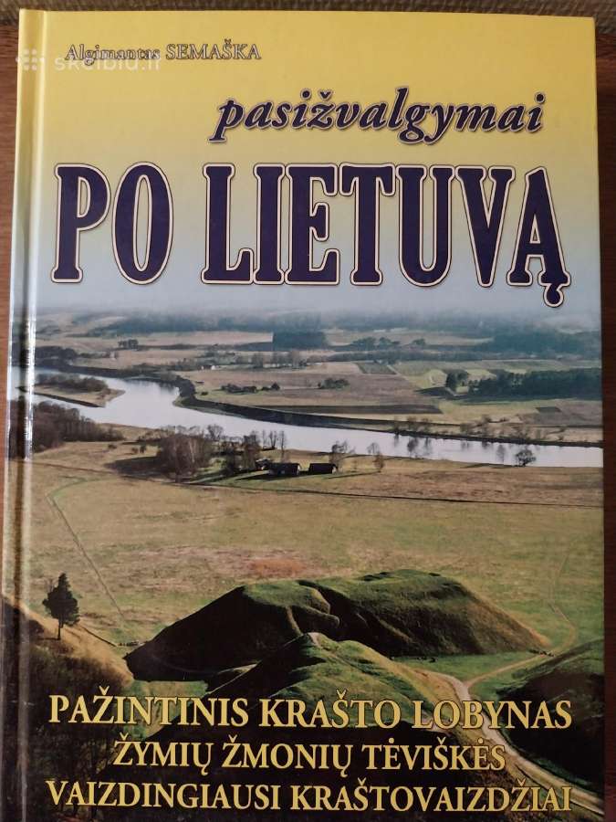 A.semaška. Pasižvagymai po Lietuvą