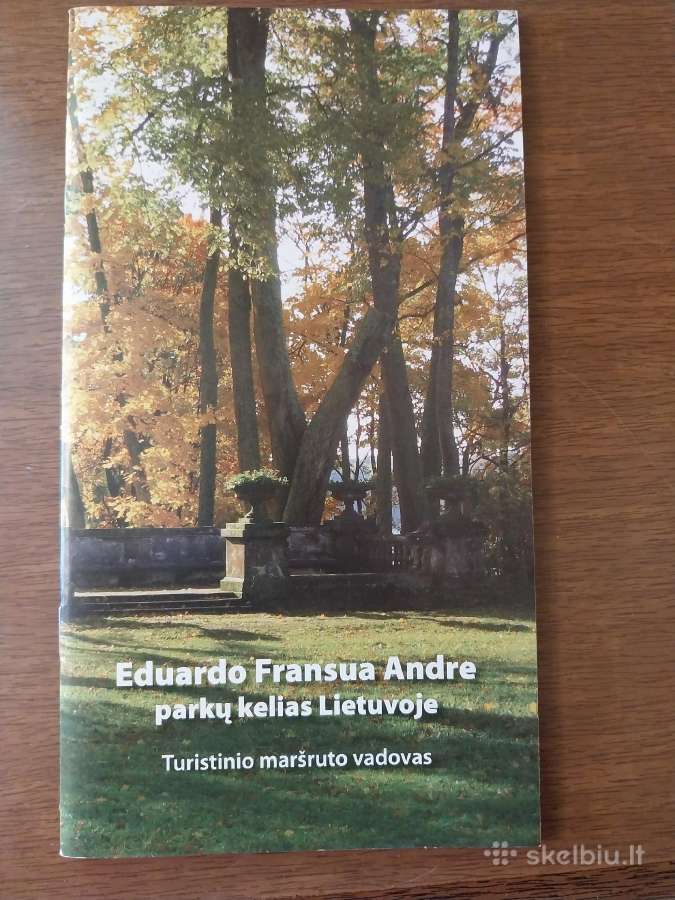 Eduardo Fransua Andre Parkų Kelias Lietuvoje