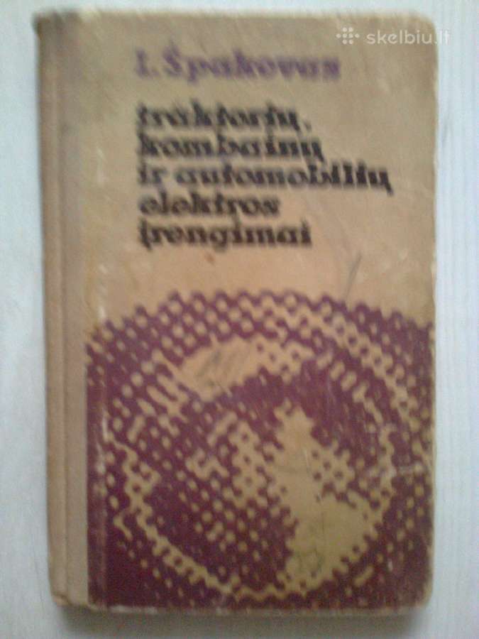 "Traktorių, kombainų irautomobilių elektros įrengi