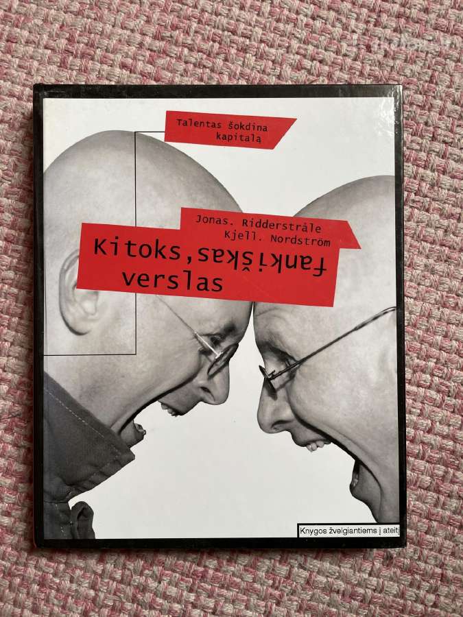 Kitoks, Fankiškas verslas, J. Ridderstrale, Nords.