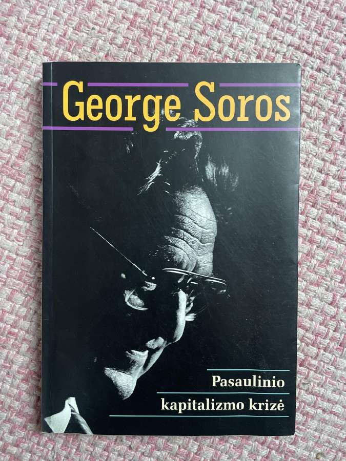 George Soros, Pasaulinio kapitalizmo krizė