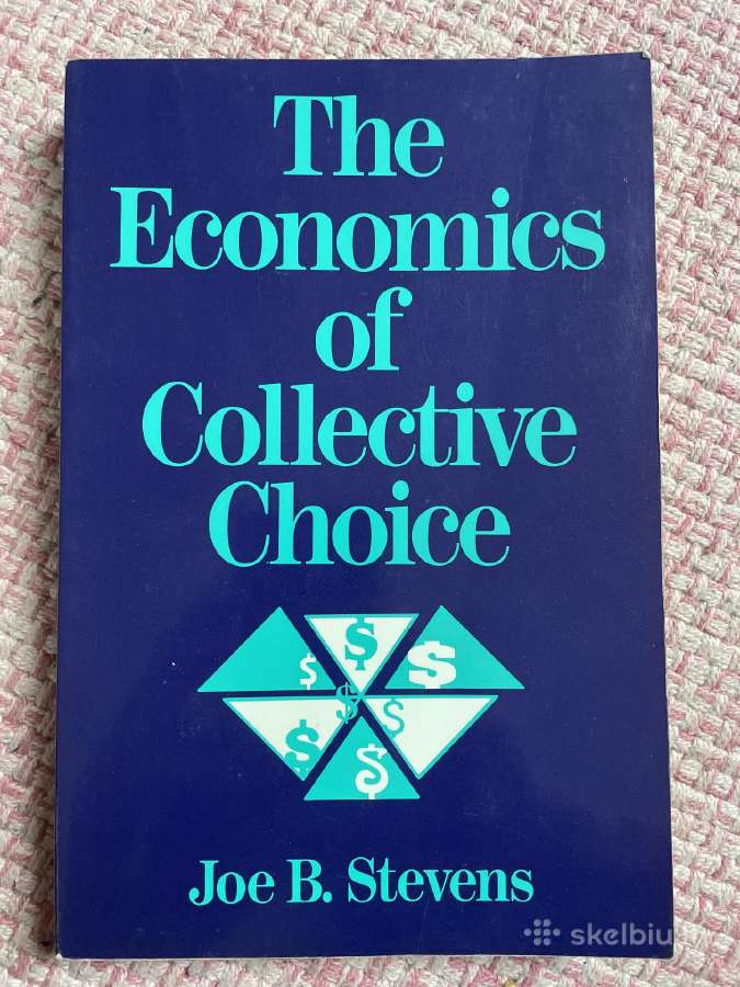 The economis of collective choice, J. Stevens