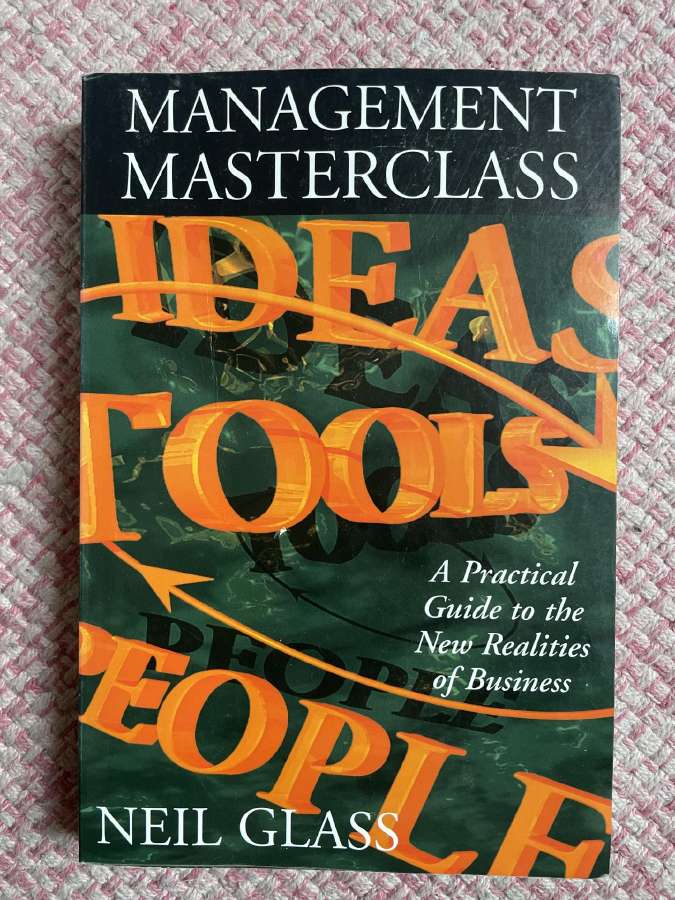 Management Masterclass, Neil Glass