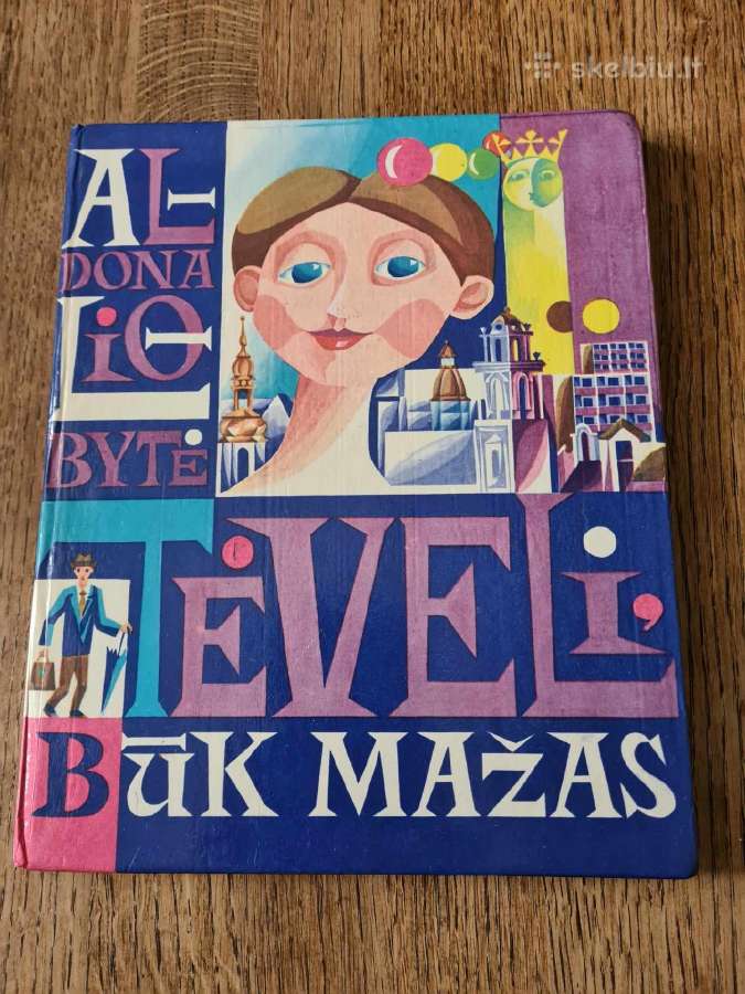 Tėveli, būk mažas (Aldona Liobytė) 1983