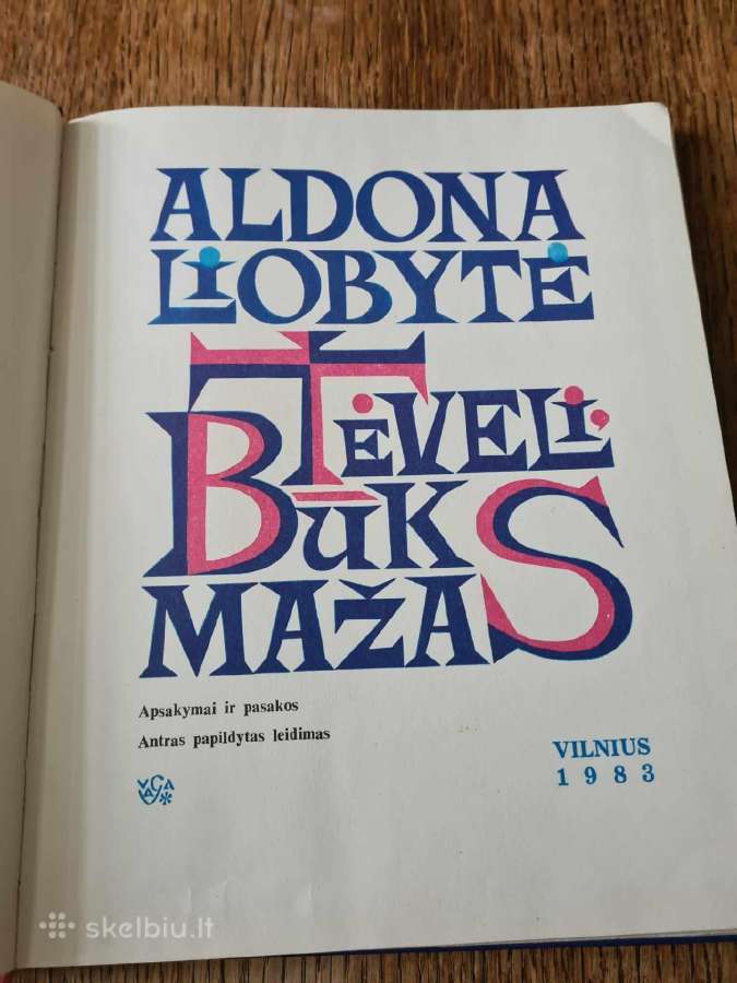 Tėveli, būk mažas (Aldona Liobytė) 1983 - nuotraukos Nr. 6