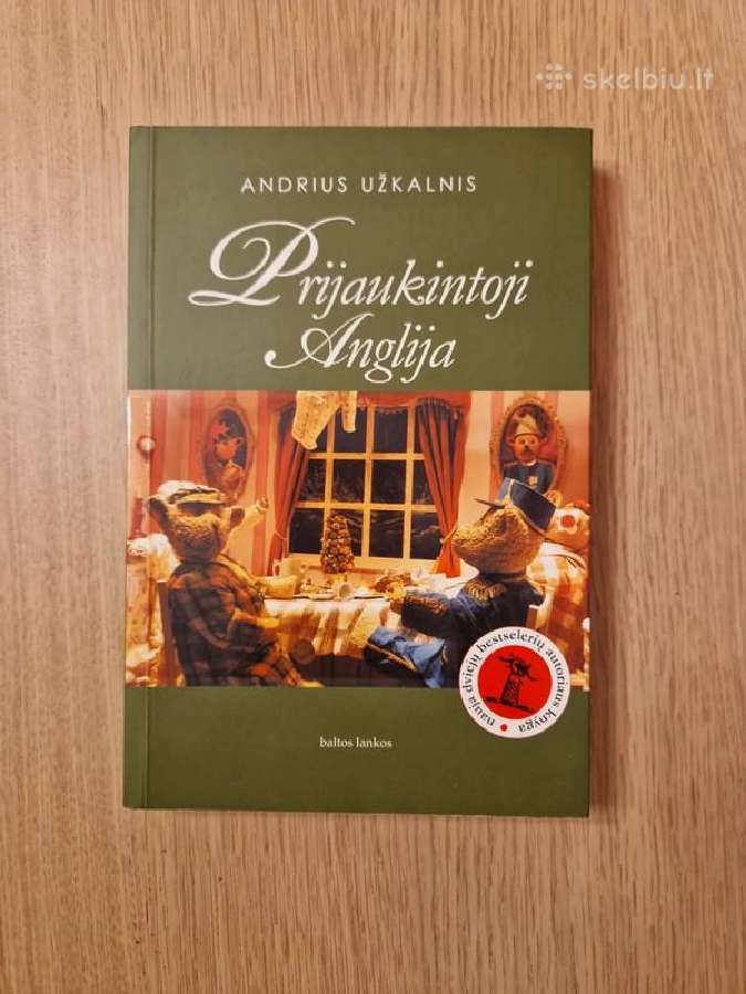 A. Užkalnis "Prijaukintoji Anglija"