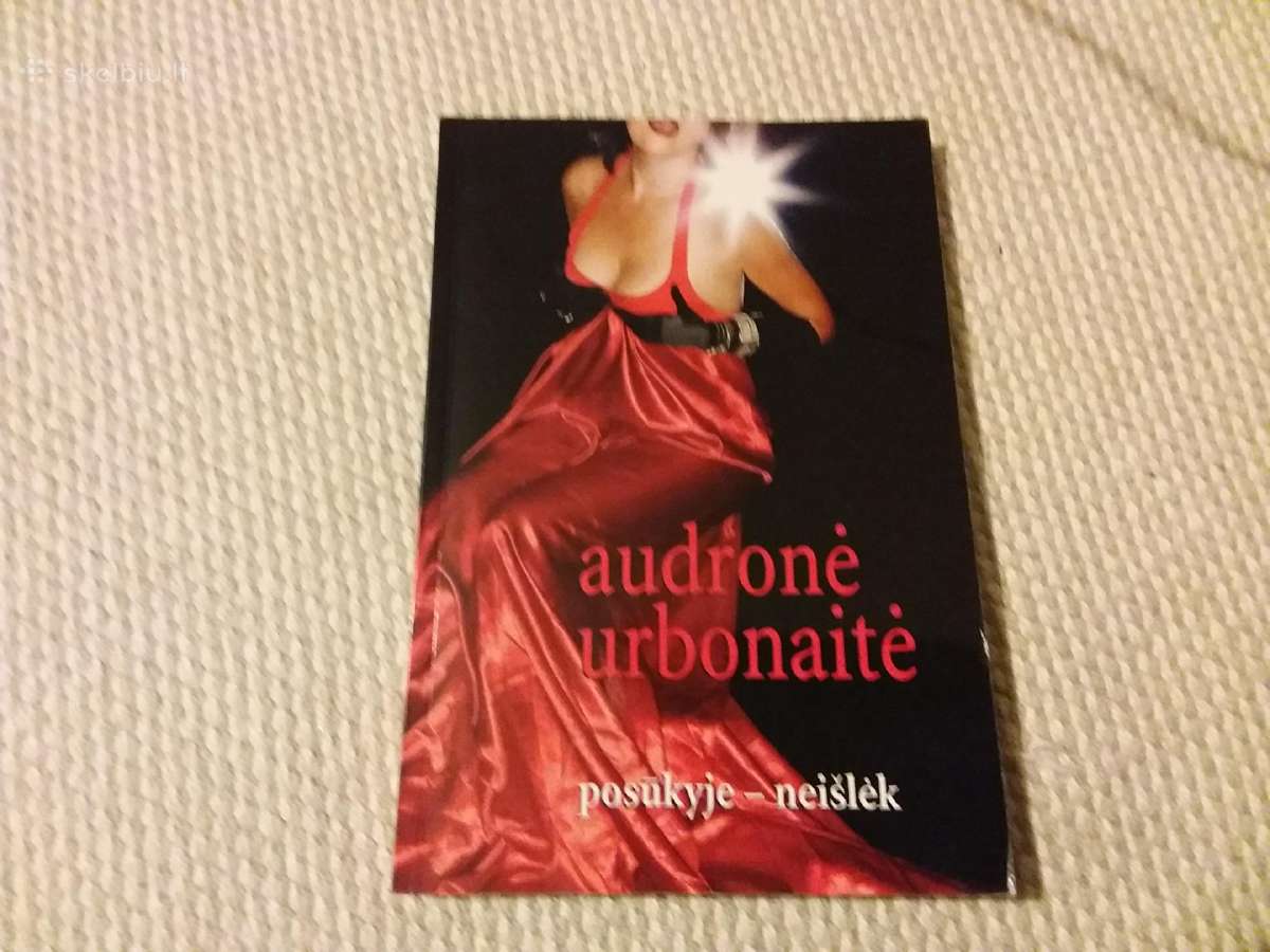 Urbonaitė Audronė Posūkyje - Neišlėk 2005 m.