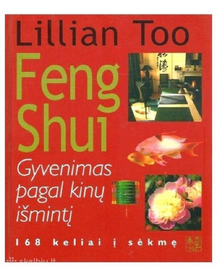 Feng Shui Gyvenimas pagal kinų išmintį