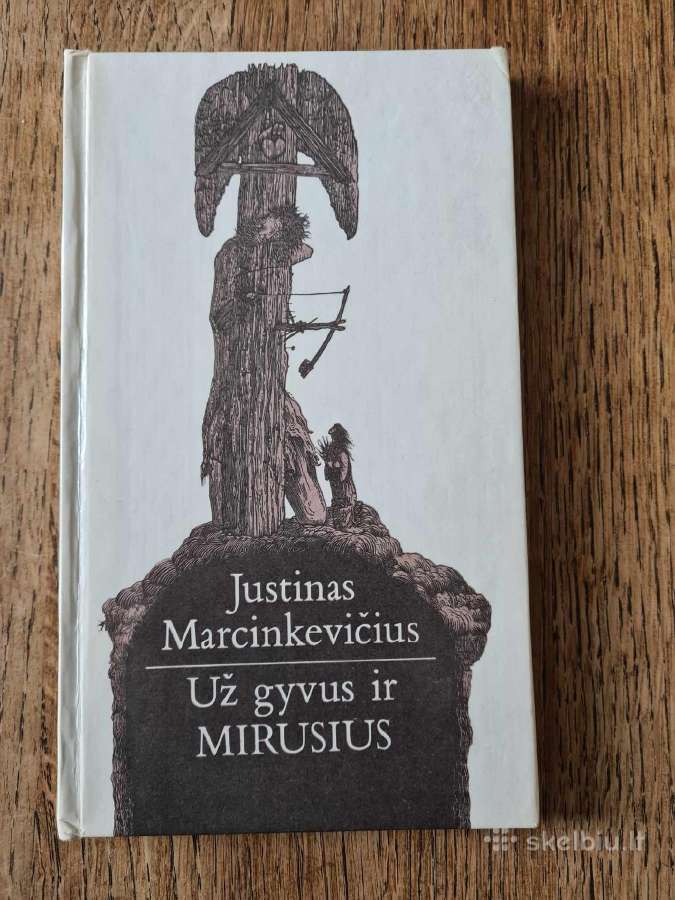 Už gyvus ir mirusius (Justinas Marcinkevičius)