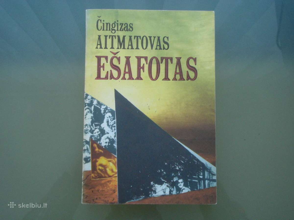 Čingizas Aitmatovas "Ešafotas" Vilnius 1988