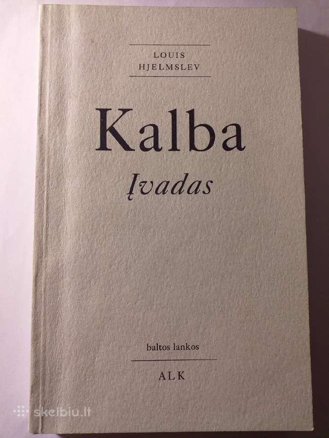 L. Hjelmslev. Kalba. Įvadas (1995)