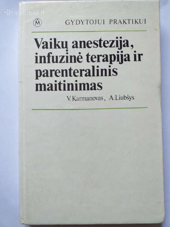 Vaikų anestezija, infuzinė terapija .