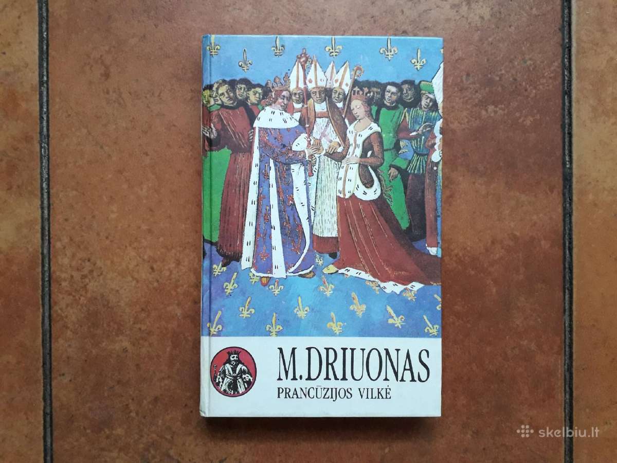 Morisas Driuonas "Prancūzijos vilkė" 1994 metai