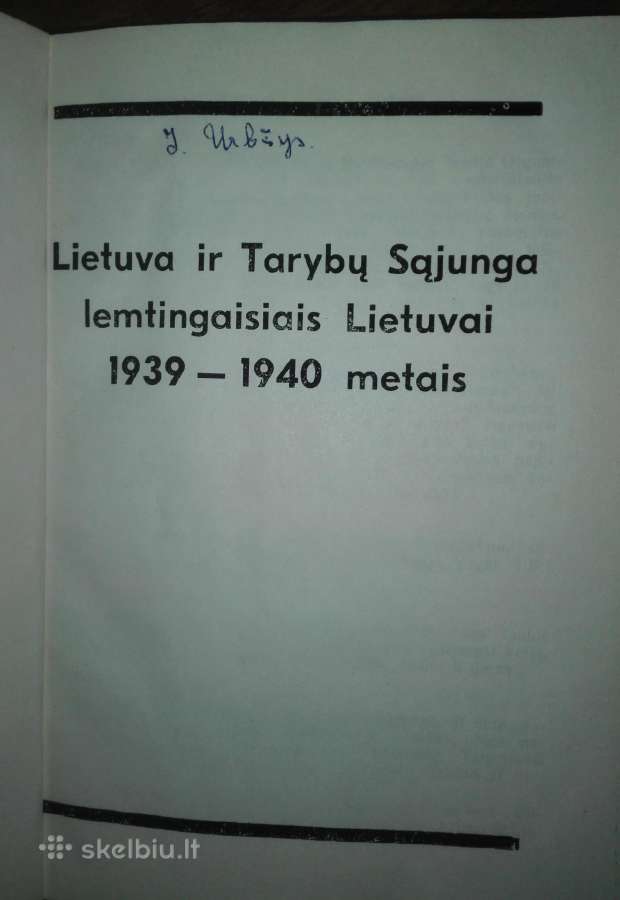 Lietuva Ir Tarybų Sąjunga Lemtingaisiais 1939-1940