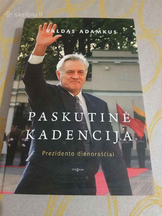 Knyga Valdas Adamkus "Paskutinė kadencija"