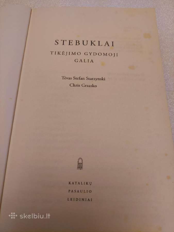 Stebuklai. Tikėjimo gydomoji galia - nuotraukos Nr. 2