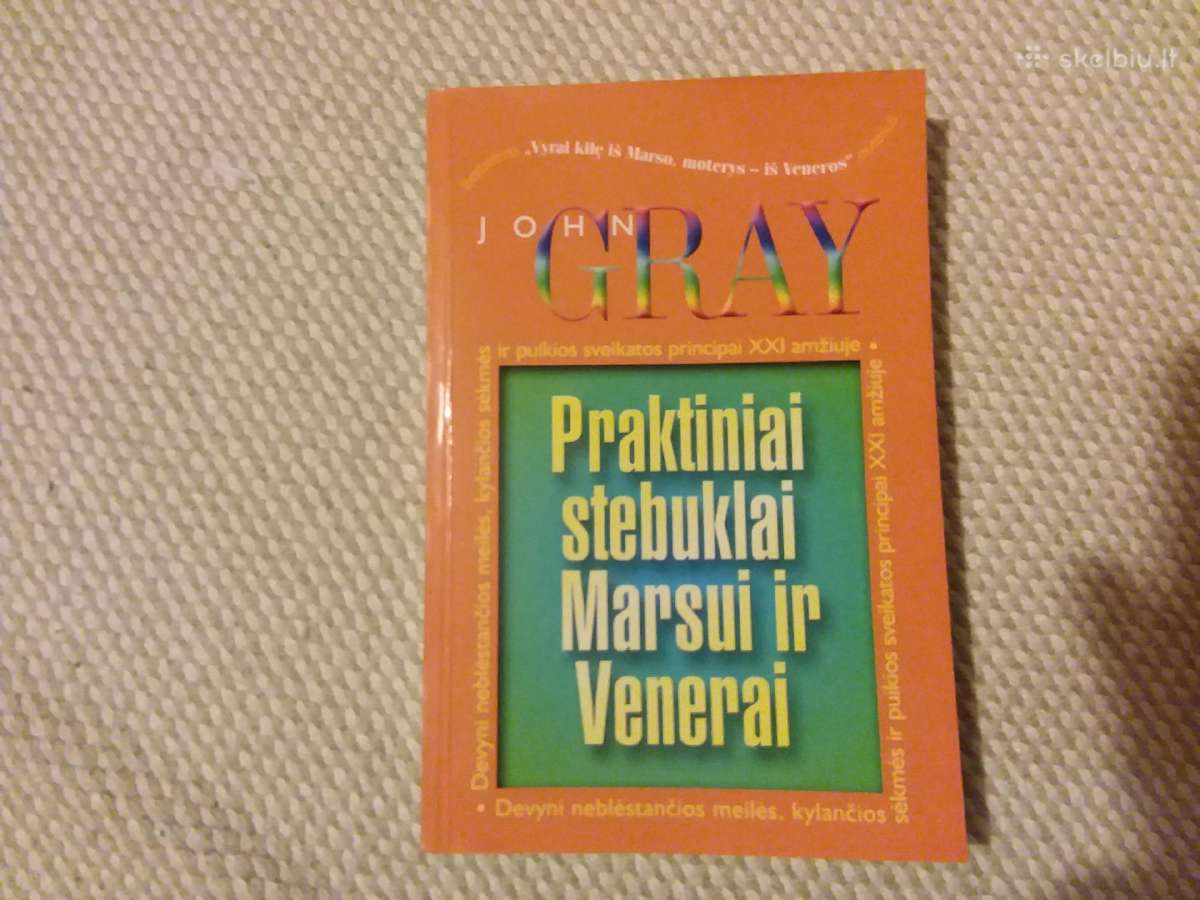 John Gray Praktiniai Stebuklai Marsui Ir Venerai