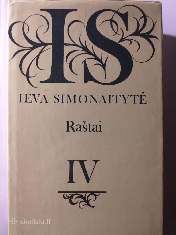 Ieva Simonaitytė. Raštai (3 ir 4 tomai)