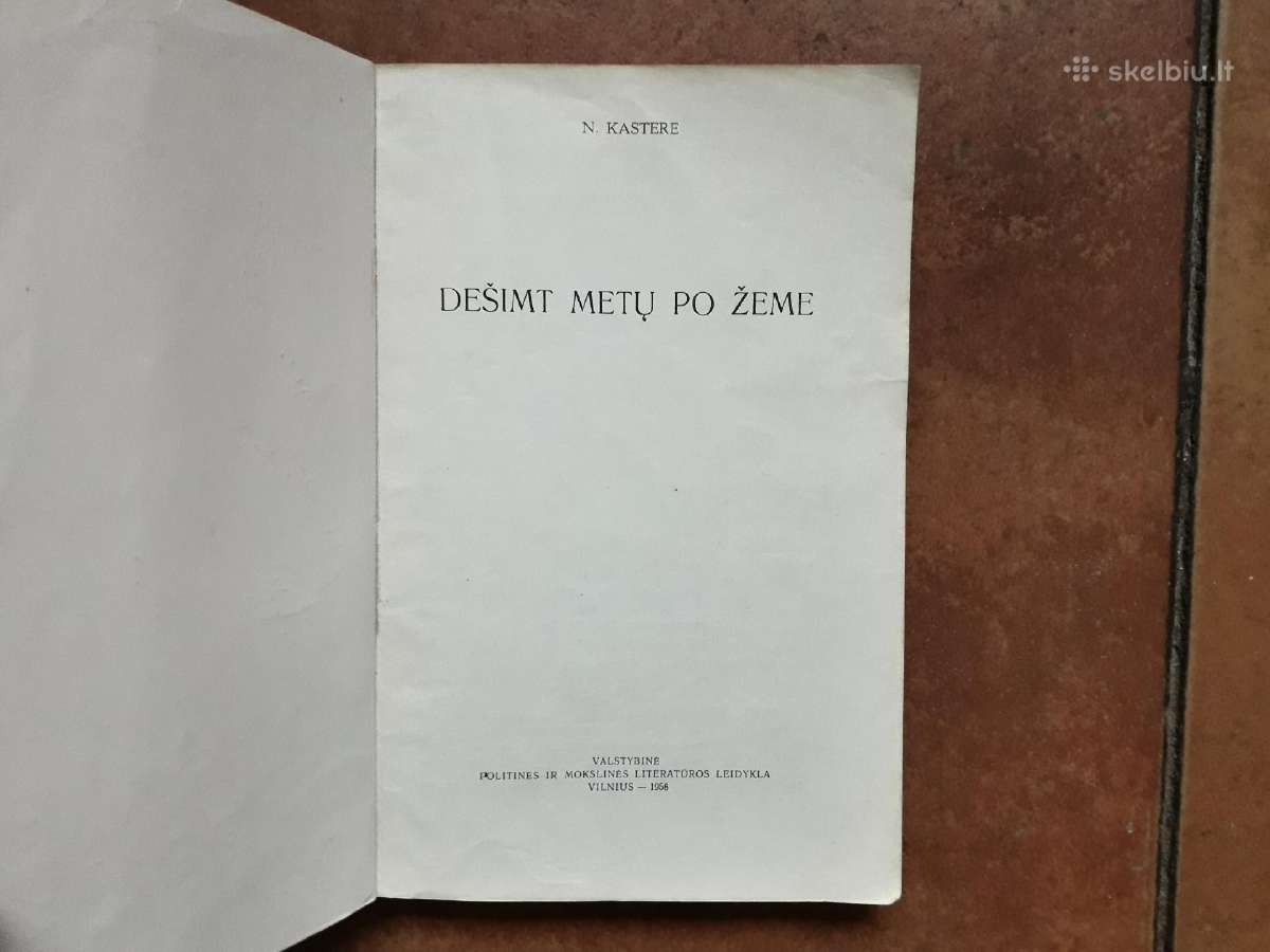 N. Kastere "10 metų po žeme" 1958 metai - nuotraukos Nr. 3