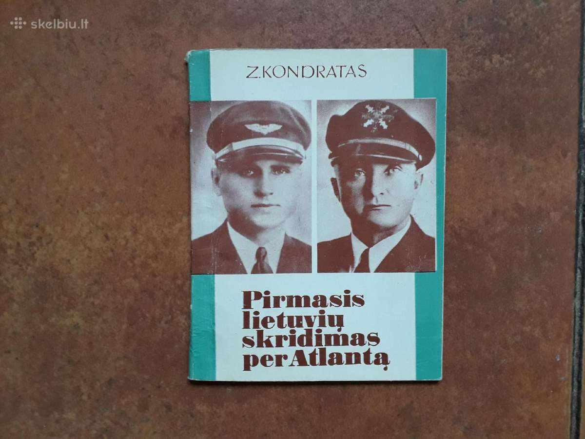 Z. Kondratas "Pirmasis lietuvių skrydis per Atlant