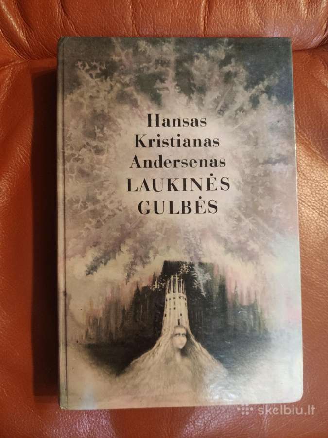 Laukinės gulbės. Hansas Kristianas Andersenas