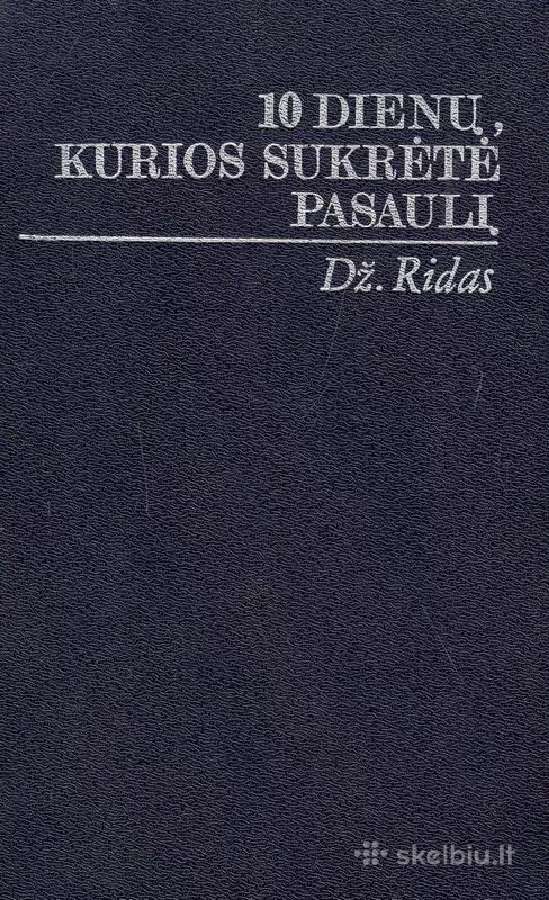 10 dienų, kurios sukrėtė pasaulį