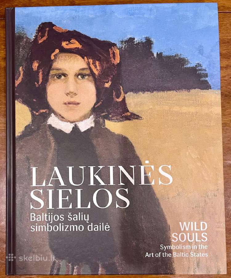 Knyga - parodos katalogas Laukinės sielos
