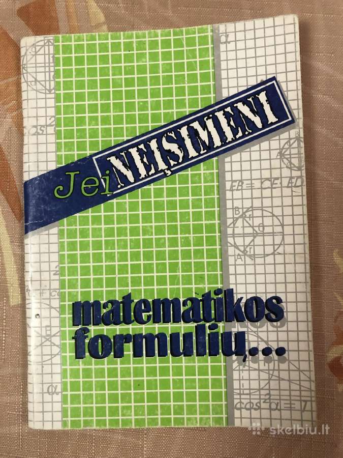 Jei neįsimeni matematikos formulių
