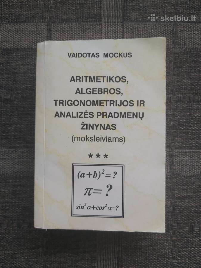 Aritmetikos,algebros ,trigonometrijos žinynas