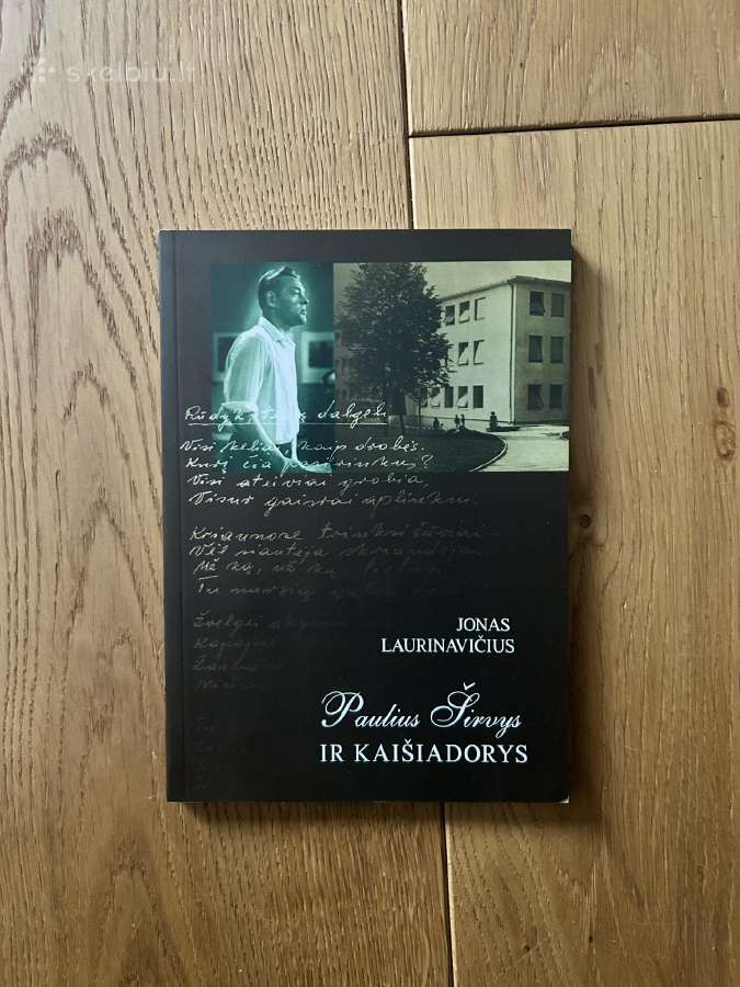 Paulius Širvys ir Kaišiadorys. Jonas Laurinavičius
