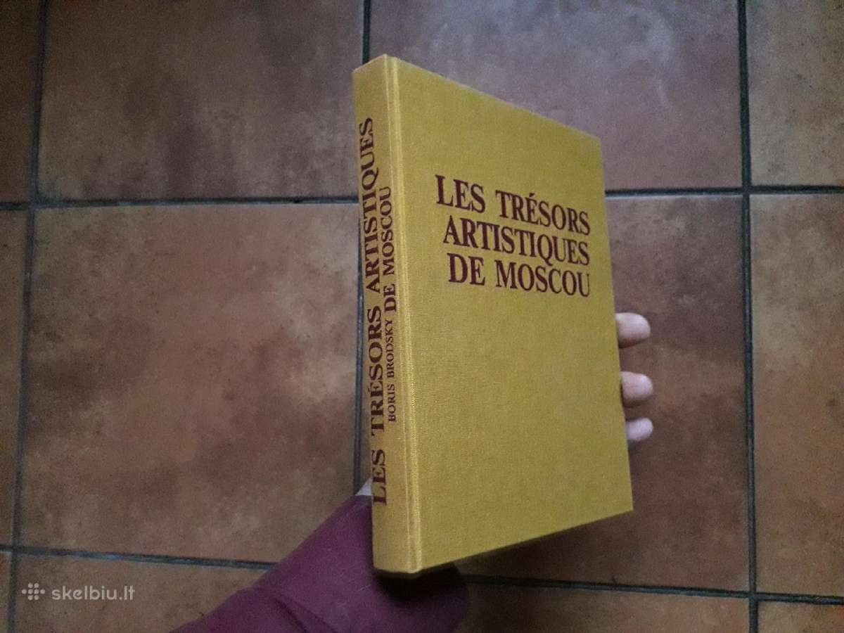 Boris Brodsky "Les tresors artistiques de Moscou"
