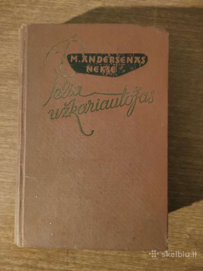 Pelia užkariautojas. M.andersenas Neksė