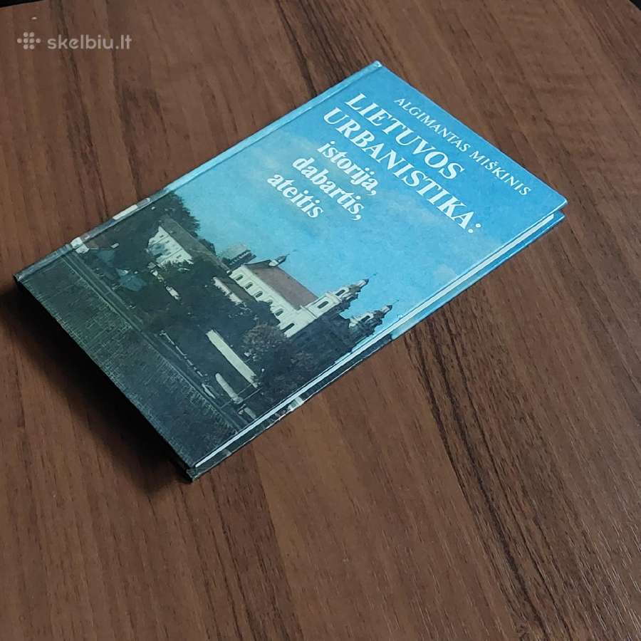 Algimantas Miškinis " Lietuvos urbanistika "