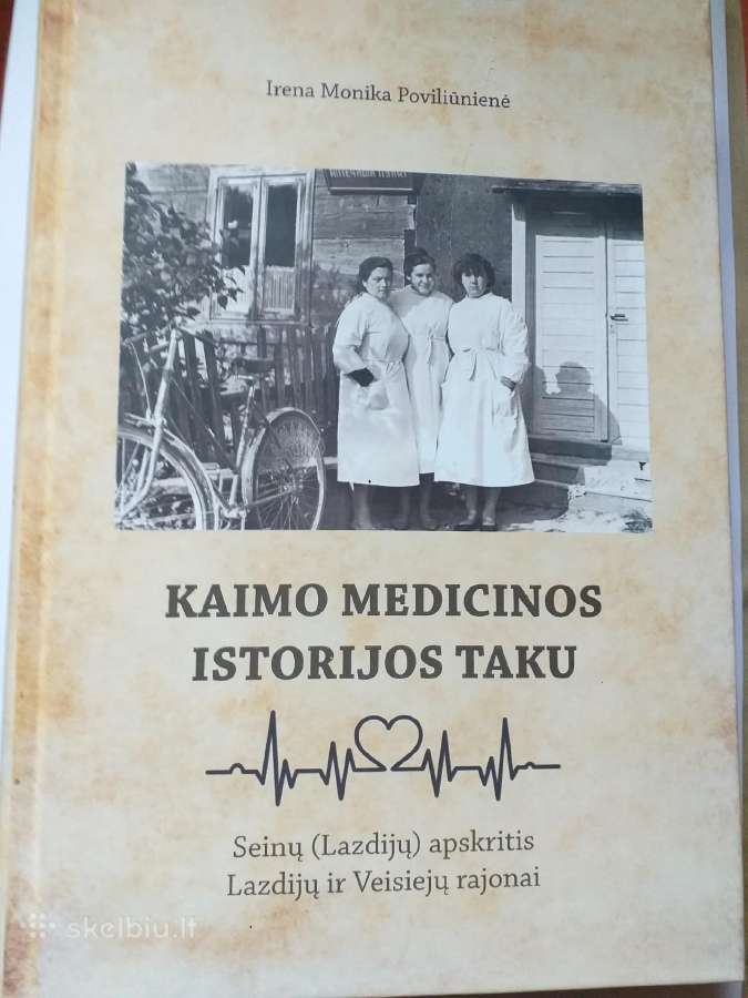 I. M. Poviliūnienė. Kaimo medicinos istorijos taku
