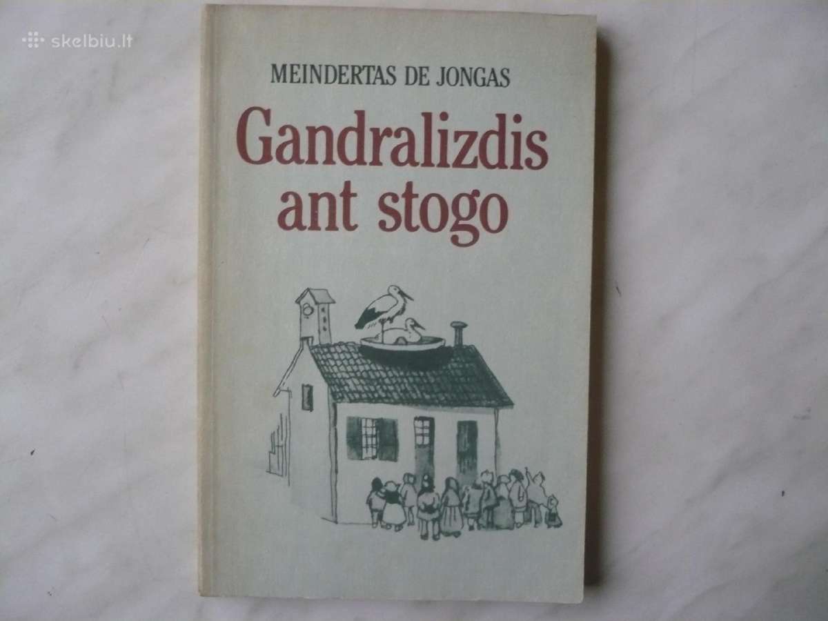 M. De Jongas - Gandralizdis ant stogo